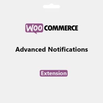 WooCommerce Advanced Notification WordPress Bildirim Eklentisi